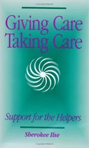 Giving Care, Taking Care