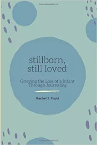Stillborn, Still Loved