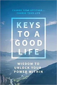 Keys to a Good Life