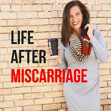 Life After Miscarriage